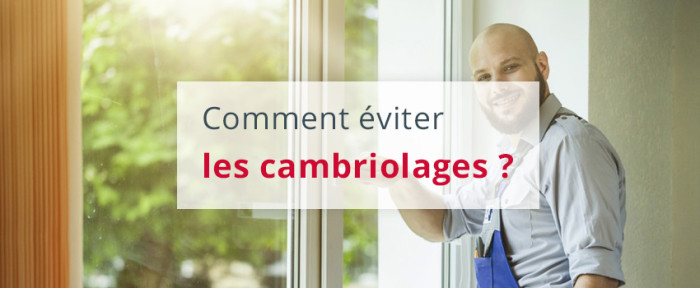 Cambriolages l’été : sécurisez vos portes et fenêtres