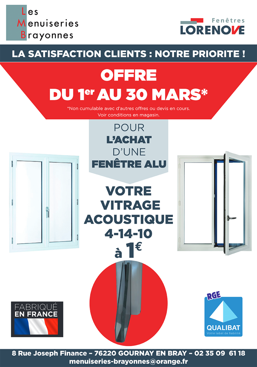 Lorenove Gournay-en-Bray : pour l'achat d'une fenêtre alu, votre vitrage acoustique 4-14-10 à 1€ jusqu'au 30 mars !